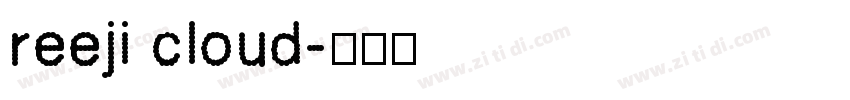 reeji cloud字体转换